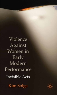 Cover image: Violence Against Women in Early Modern Performance 9781349305001