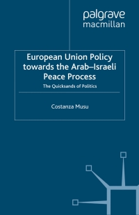 Cover image: European Union Policy towards the Arab-Israeli Peace Process 9781349362875