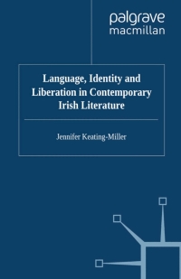 Cover image: Language, Identity and Liberation in Contemporary Irish Literature 9780230237506