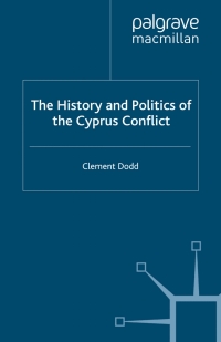 Imagen de portada: The History and Politics of the Cyprus Conflict 9780230242111