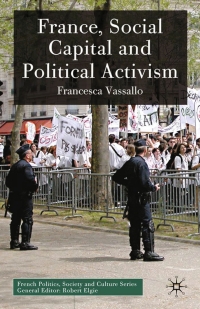 Titelbild: France, Social Capital and Political Activism 9780230518001