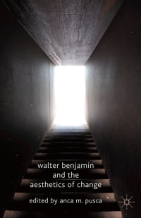 Imagen de portada: Walter Benjamin and the Aesthetics of Change 9780230580862