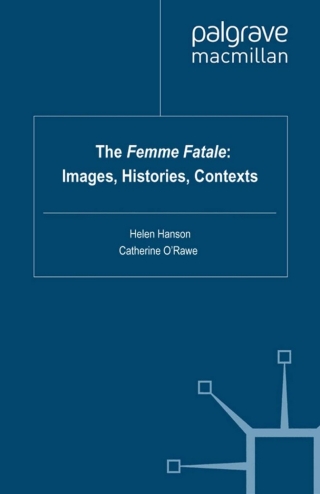 Imagen de portada: The Femme Fatale: Images, Histories, Contexts 9780230203617