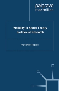 Cover image: Visibility in Social Theory and Social Research 9780230241022