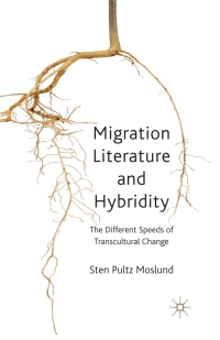 Titelbild: Migration Literature and Hybridity 9780230251465