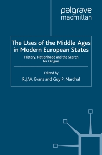 Imagen de portada: The Uses of the Middle Ages in Modern European States 9780230576025