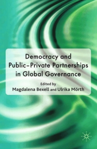 صورة الغلاف: Democracy and Public-Private Partnerships in Global Governance 9780230239067