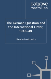 Titelbild: The German Question and the International Order, 1943–48 9780230248120