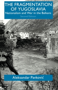 Omslagafbeelding: The Fragmentation of Yugoslavia 2nd edition 9780333912485