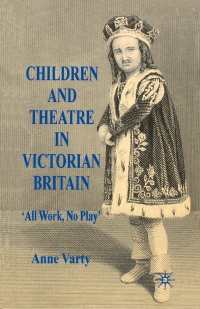 Cover image: Children and Theatre in Victorian Britain 9780230551558