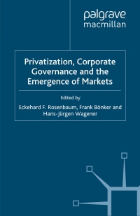Imagen de portada: Privatization, Corporate Governance and the Emergence of Markets 1st edition 9780333778920