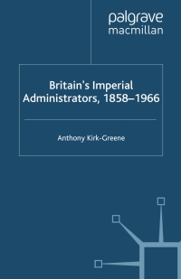 Cover image: Britain's Imperial Administrators, 1858-1966 9780333732977