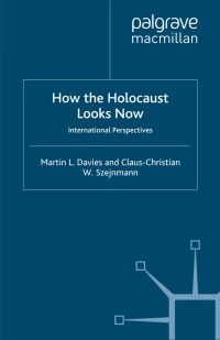 Cover image: How the Holocaust Looks Now 9780230001473