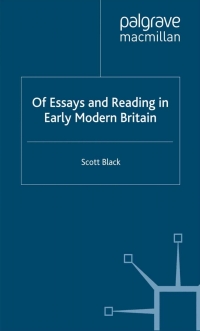 Imagen de portada: Of Essays and Reading in Early Modern Britain 9781403999054