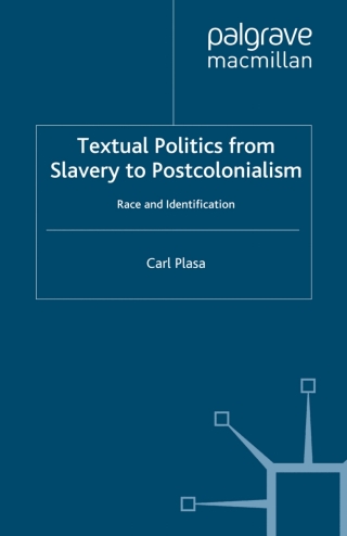 Cover image: Textual Politics from Slavery to Postcolonialism 9780333687697