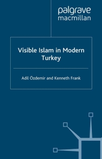 Imagen de portada: Visible Islam in Modern Turkey 9780333776704
