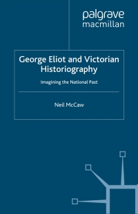Cover image: George Eliot and Victorian Historiography 9780333749326