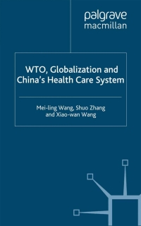 表紙画像: WTO, Globalization and China's Health Care System 9781403943262