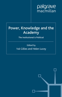 Cover image: Power, Knowledge and the Academy 9781403998170