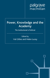 Imagen de portada: Power, Knowledge and the Academy 9781403998170