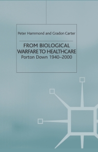 Cover image: From Biological Warfare to Healthcare 9780333753835
