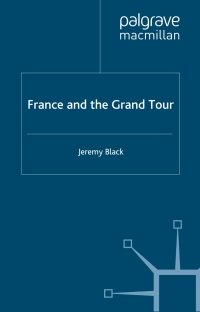 Cover image: France and the Grand Tour 9781403906908