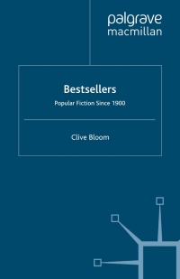صورة الغلاف: Bestsellers: Popular Fiction since 1900 9780333687420