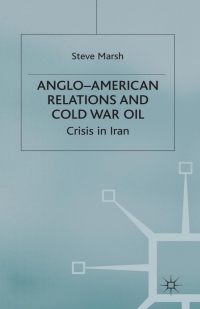 Omslagafbeelding: Anglo-American Relations and Cold War Oil 9780333968314