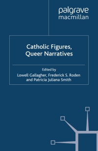 Omslagafbeelding: Catholic Figures, Queer Narratives 9780230008311