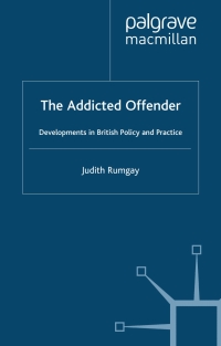 Cover image: The Addicted Offender 9780333754450