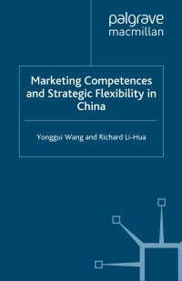 Imagen de portada: Marketing Competences and Strategic Flexibility in China 9780230013506