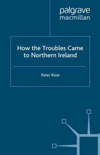 Imagen de portada: How the Troubles Came to Northern Ireland 9780333949412