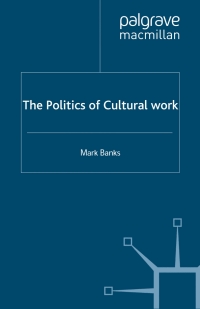 Cover image: The Politics of Cultural Work 9780230019218