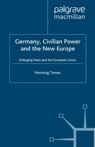 Omslagafbeelding: Germany, Civilian Power and the New Europe 9781349428243