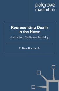 表紙画像: Representing Death in the News 9780230230460