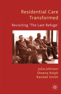 Cover image: Residential Care Transformed 9781349300495