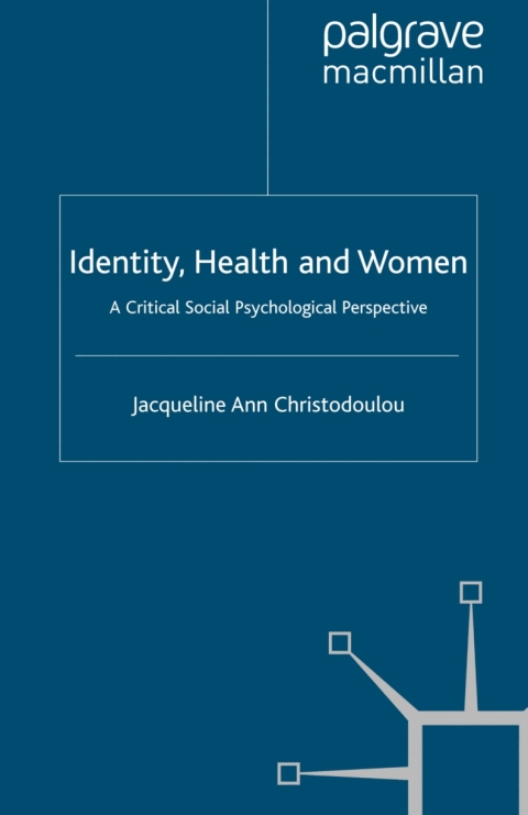 Identity, Health and Women: A Critical Social Psychological Perspective - FULL INSTANT DOWNLOAD | PDF DOCX EPUB