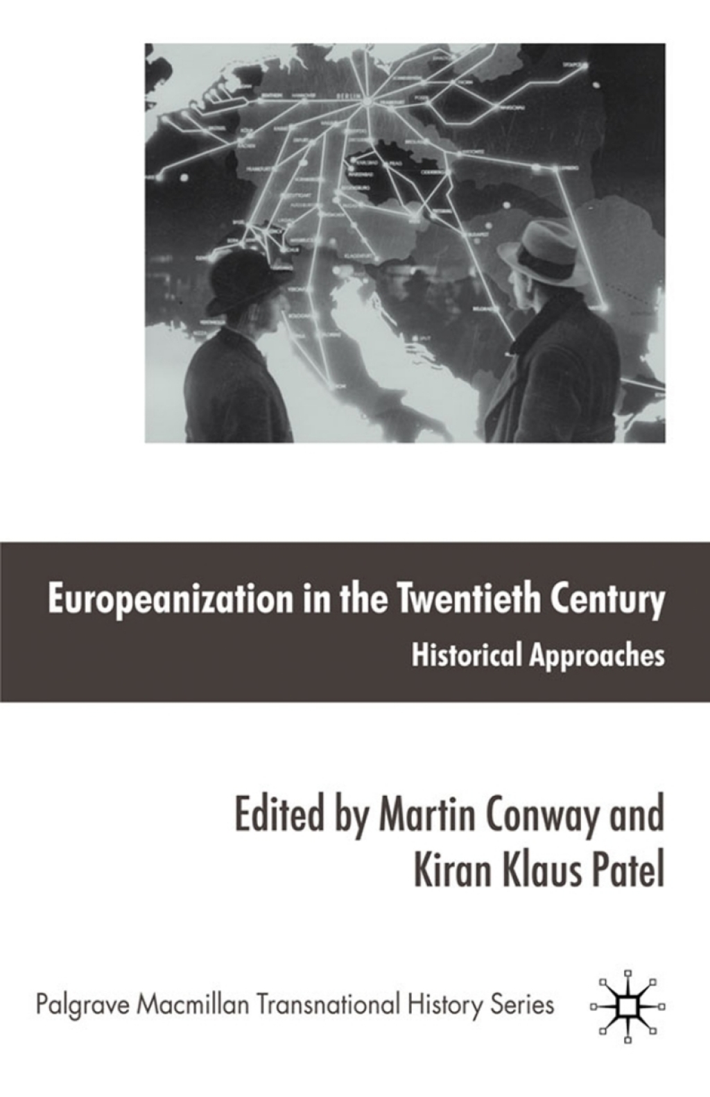 Europeanization in the Twentieth Century Historical Approaches