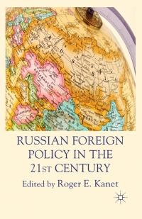 صورة الغلاف: Russian Foreign Policy in the 21st Century 9780230271678