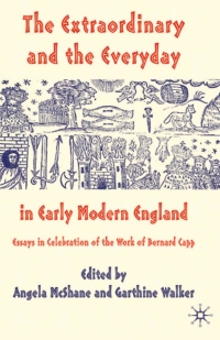 Cover image: The Extraordinary and the Everyday in Early Modern England 9781349358977