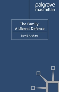 表紙画像: The Family: A Liberal Defence 9780230580596