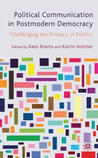 Cover image: Political Communication in Postmodern Democracy 9780230243354