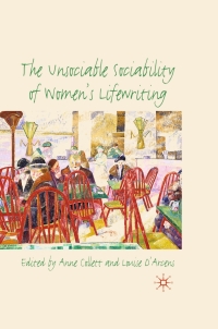Omslagafbeelding: The Unsociable Sociability of Women's Lifewriting 9780230246478