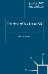 Omslagafbeelding: The Myth of Too Big To Fail 9780230277762