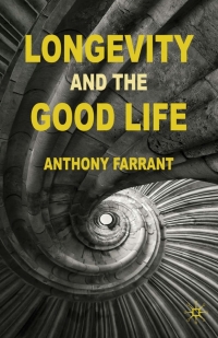 Cover image: Longevity and the Good Life 9780230576957