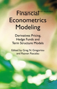 Cover image: Financial Econometrics Modeling: Derivatives Pricing, Hedge Funds and Term Structure Models 9780230283633