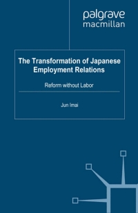 Imagen de portada: The Transformation of Japanese Employment Relations 9780230209084