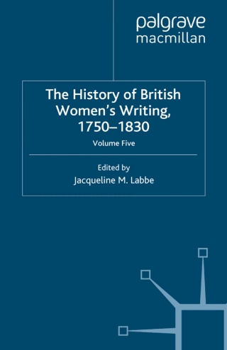 صورة الغلاف: The History of British Women's Writing, 1750-1830 9780230550711