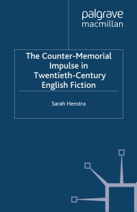 Imagen de portada: The Counter-Memorial Impulse in Twentieth-Century English Fiction 9781349366934