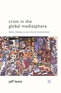 Titelbild: Crisis in the Global Mediasphere 9780230247420